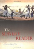 The Slavery Reader (Routledge Readers in History)