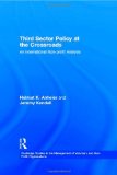 Third Sector Policy at the Crossroads: An International Non-profit Analysis (Routledge Studies in the Management of Voluntary and Non-Profit Organizations)