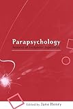 Parapsychology: Research on Exceptional Experiences