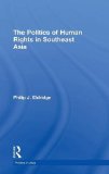 Politics of Human Rights in Southeast Asia (Politics in Asia)