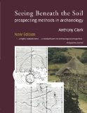 Seeing Beneath the Soil: Prospecting Methods in Archaeology