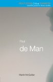 Paul de Man (Routledge Critical Thinkers)