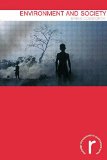 Environment and Society (Routledge Introductions to Environment: Environment and Society Texts)