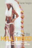 Off-White Hollywood: American Culture and Ethnic Female Stardom