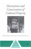 Destruction and Conservation of Cultural Property (One World Archaeology)