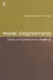 Moral Disagreements: Classic and Contemporary Readings