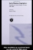 Early Modern Capitalism: Economic and Social Change in Europe 1400-1800 (Routledge Explorations in Economic History)