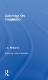 I.A. Richards: Selected Works 1919-1938: Coleridge On Imagination   V 6