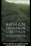 The Roman Invasion of Britain (Roman Conquest of Britain)