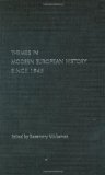 Themes in Modern European History since 1945 (Themes in Modern European History Series)