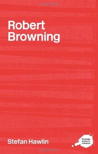 Robert Browning (Routledge Guides to Literature)