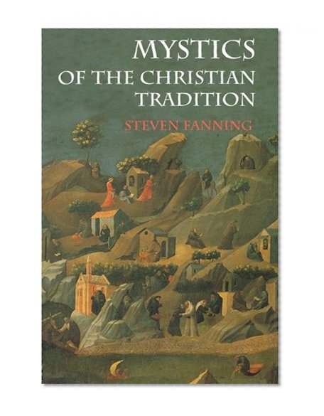 Mystics of the Christian Tradition