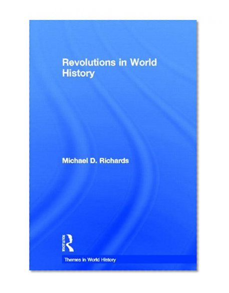 Revolutions in World History (Themes in World History)