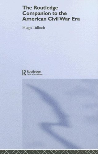 The Routledge Companion to the American Civil War Era (Routledge Companions to History)