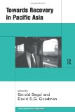 Towards Recovery in Pacific Asia (Esrc Pacific Asia Programme)