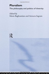 Pluralism: The Philosophy and Politics of Diversity