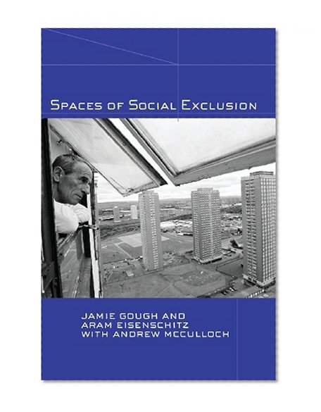 Spaces of Social Exclusion
