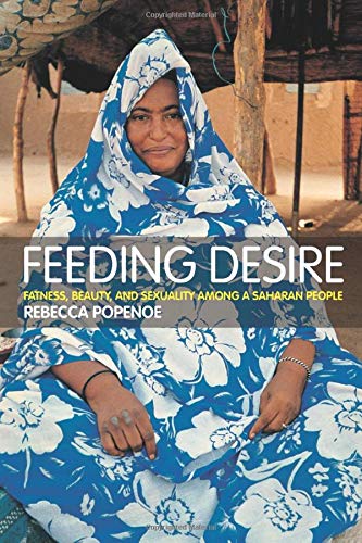 Book Cover Feeding Desire: Fatness, Beauty and Sexuality Among a Saharan People