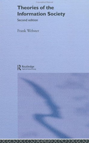 Theories of the Information Society (Managing Across Cultures)