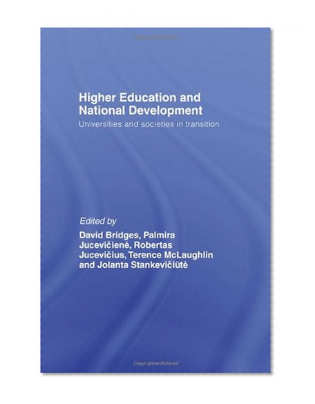 Higher Education and National Development: Universities and Societies in Transition