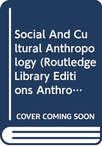 F: Social and Cultural Anthropology: Routledge Library Editions: Anthropology (Routledge Library Editions Anthropology and Ethnography)