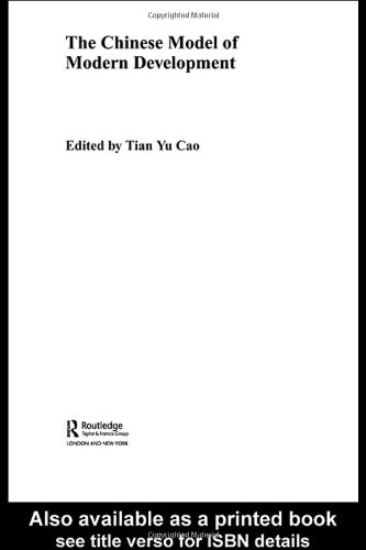 The Chinese Model of Modern Development (Routledge Studies on the Chinese Economy)