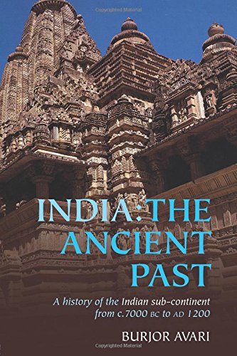 Book Cover India: The Ancient Past: A History of the Indian Sub-Continent from c. 7000 BC to AD 1200