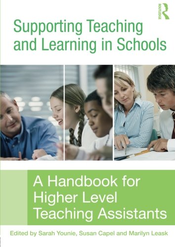 Book Cover Supporting Teaching and Learning in Schools: A Handbook for Higher Level Teaching Assistants
