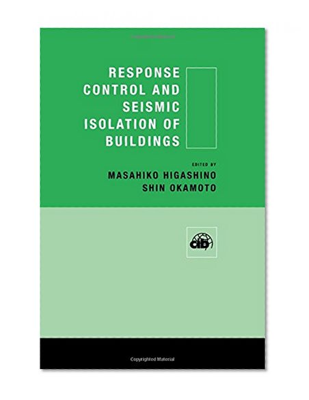 Response Control and Seismic Isolation of Buildings (Cib Proceedings)