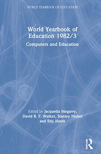 World Yearbook of Education 1982/3: Computers and Education