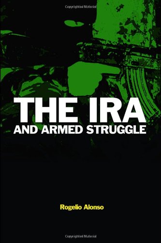 The IRA and Armed Struggle (Political Violence)