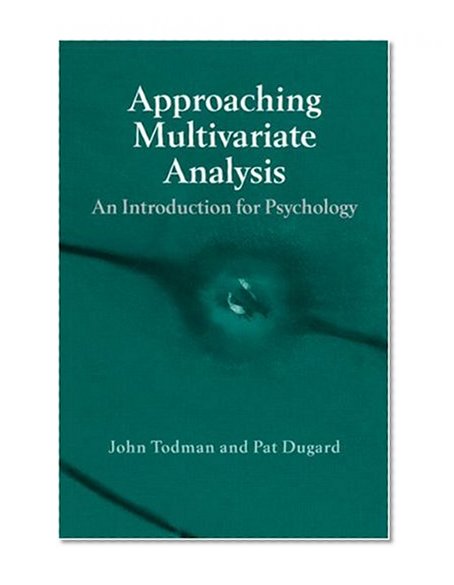 Approaching Multivariate Analysis: An Introduction for Psychology