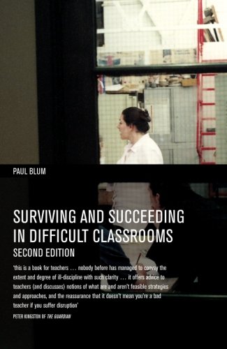 Surviving and Succeeding in Difficult Classrooms