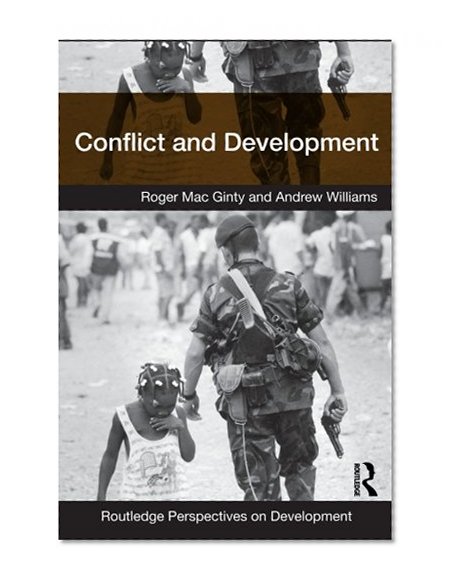 Conflict and Development (Routledge Perspectives on Development)