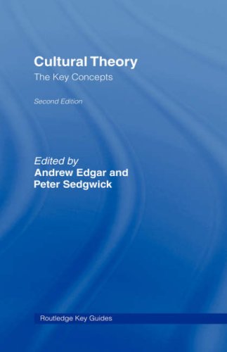 Cultural Theory: The Key Concepts (Routledge Key Guides)