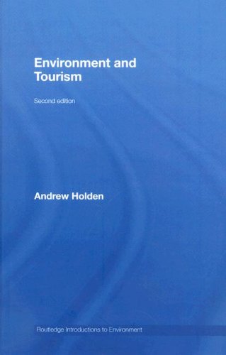 Environment and Tourism (Routledge Introductions to Environment: Environment and Society Texts)