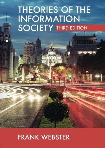 Theories of the Information Society (International Library of Sociology)