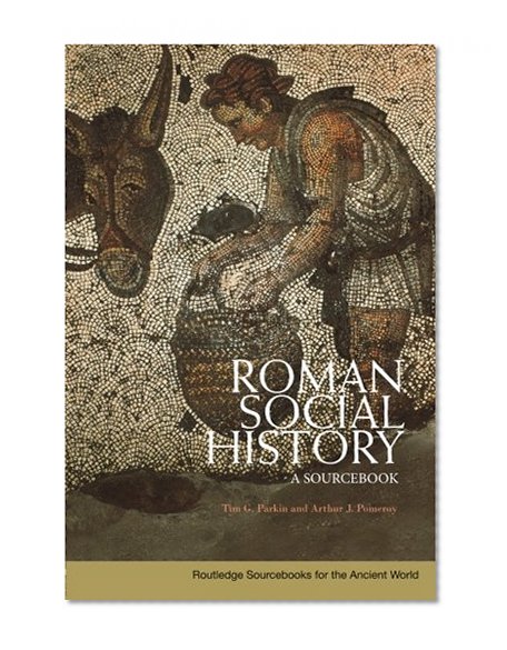 Book Cover Roman Social History: A Sourcebook