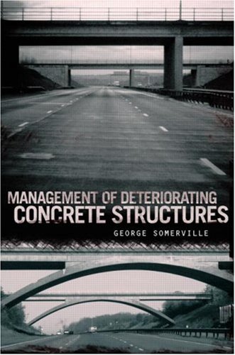 Management of Deteriorating Concrete Structures