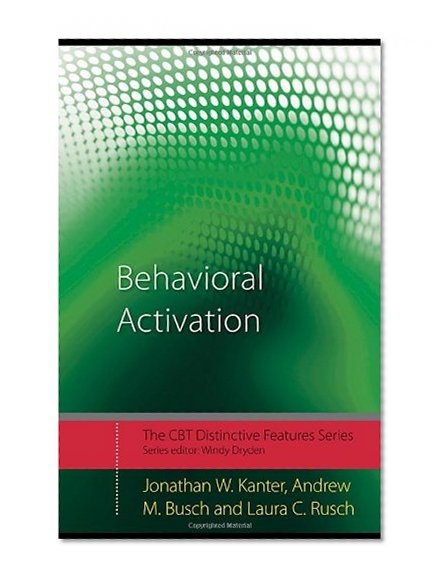 Book Cover Behavioral Activation: Distinctive Features (CBT Distinctive Features)