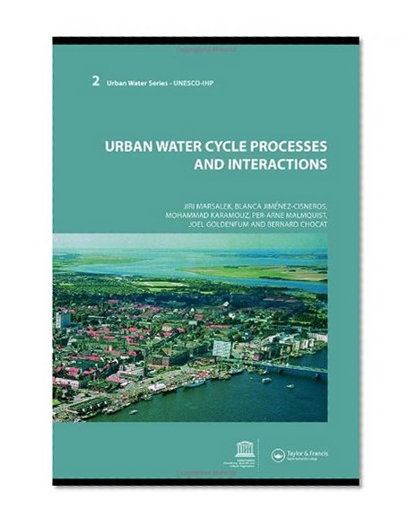 Urban Water Cycle Processes and Interactions: Urban Water Series - UNESCO-IHP