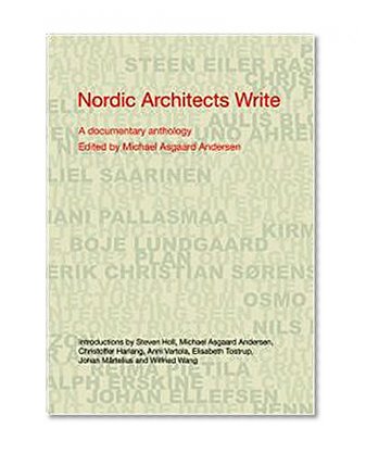 Nordic Architects Write: A Documentary Anthology