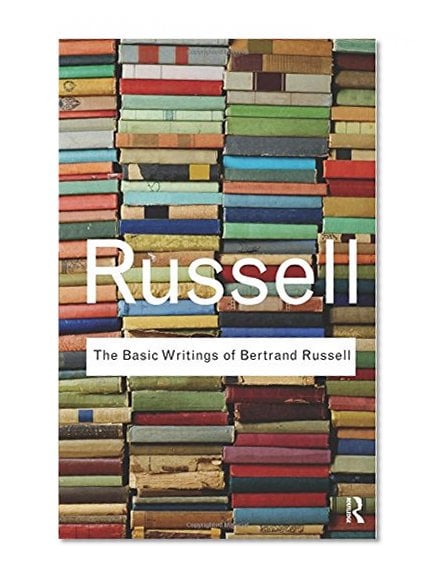 Book Cover The Basic Writings of Bertrand Russell (Routledge Classics)