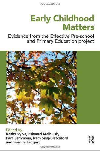 Early Childhood Matters: Evidence from the Effective Pre-school and Primary Education Project