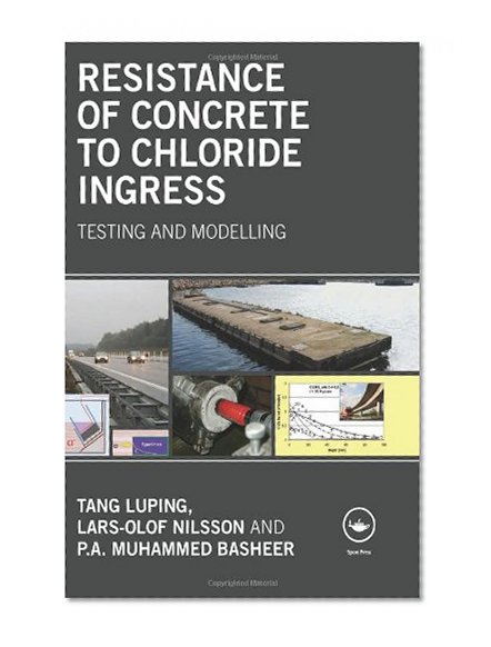 Resistance of Concrete to Chloride Ingress: Testing and modelling