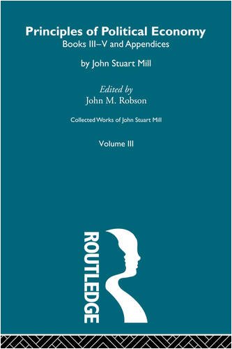 The Principles of Political Economy Volume Two: III. Principles of Political Economy Vol B