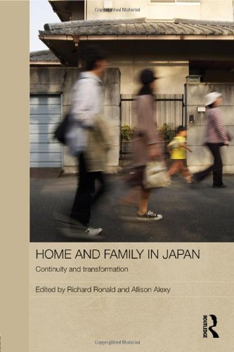 Home and Family in Japan: Continuity and Transformation (Japan Anthropology Workshop Series)