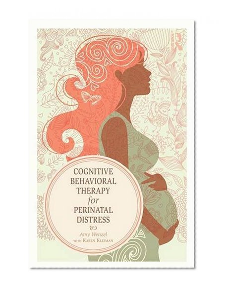 Book Cover Cognitive Behavioral Therapy for Perinatal Distress