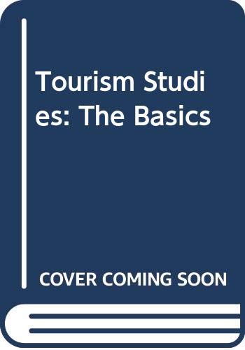 Tourism Studies: The Basics