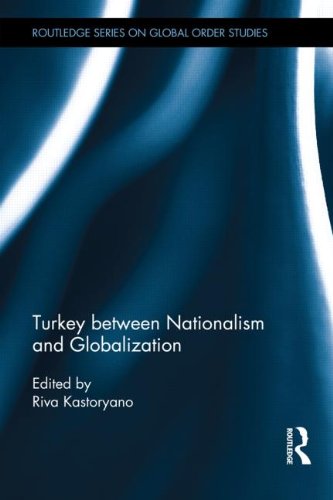 Turkey between Nationalism and Globalization (Global Order Studies)